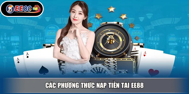 Các phương thức nạp tiền tại EE88