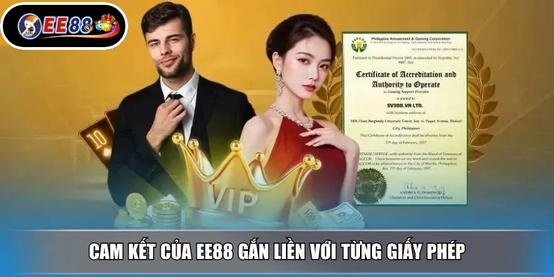 Cam kết của EE88 gắn liền với từng giấy phép