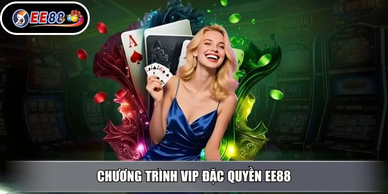 Chương Trình VIP Đặc Quyền EE88